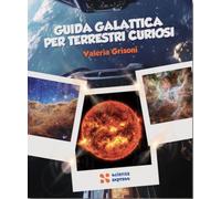 Guida galattica per terrestri curiosi