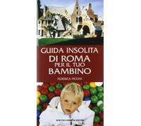 Guida insolita di Roma per il tuo bambino