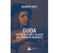 Guida per istruttori e allievi del corso di risveglio. Ediz. a spirale