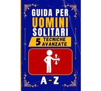 Guida per Uomini Solitari: Quaderno delle Password Ironico per Chi Vive da Solo ma non Vorrebbe. Libro Regalo Divertente, Utile e Stupido per Uomo. Idea Regalo Natale e Secret Santa Colleghi e Amici
