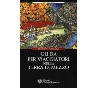 Guida Per Viaggiatori Nella Terra Di Mezzo