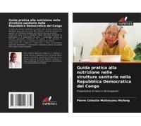 Guida Pratica Alla Nutrizione Nelle Strutture Sanitarie Nella Repubblica Democratica Del Congo