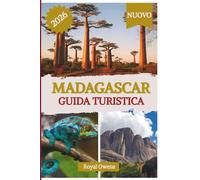 Guida turistica del Madagascar 2026: Abbraccia lo spirito di esplorazione attraverso una cultura ricca, una cucina unica e una fauna selvatica mozzafiato