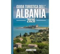 Guida Turistica Dell' Albania 2026: La tua risorsa definitiva per esplorare la Terra delle Aquile regione per regione