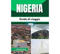 Guida turistica della Nigeria 2026: Esplora città dinamiche, villaggi incantevoli e paesaggi incredibili che ispirano il viaggio di ogni visitatore.