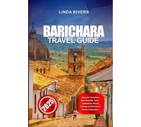 GUIDA TURISTICA DI BARICHARA 2025: Scopri la città più bella della Colombia: strade di ciottoli, architettura coloniale e paesaggi panoramici.
