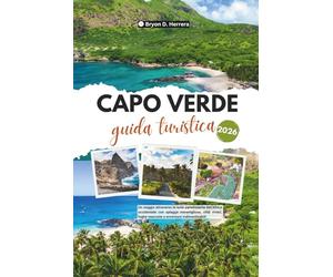 Guida turistica di Capo Verde 2026: Un viaggio attraverso le isole paradisiache dell'Africa occidentale con spiagge meravigliose, città vivaci, fughe nascoste e avventure indimenticabili