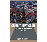 GUIDA TURISTICA DI COPENAGHEN 2026: Incontri urbani, storie locali e angoli caratteristici della capitale danese