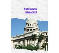 Guida turistica di Cuba 2026
