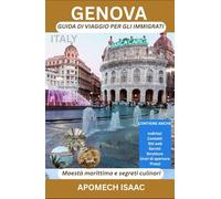 Guida turistica di Genova per immigrati: Maestà marittima e segreti culinari