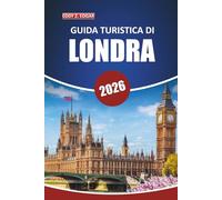Guida turistica di Londra 2026: Esplora i luoghi iconici della città, la cultura locale, le cose da fare e gli approfondimenti pratici per un viaggio indimenticabile