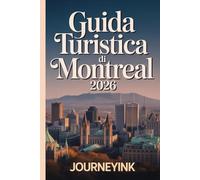 Guida Turistica Di Montreal 2026: Una guida completa su quartieri, cibo, gite di un giorno e consigli da esperti