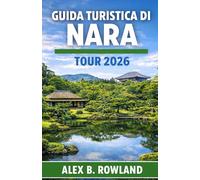 GUIDA TURISTICA DI NARA TOUR 2026: Scopri il cibo, i tesori nascosti e la vita locale oltre i templi. Una guida escursionistica ai migliori luoghi da visitare e soggiornare a Nara, in Giappone.