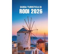 GUIDA TURISTICA DI RODI 2026: Esplorando la storia, la cultura e la vita sulle isole della Grecia