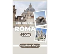 Guida turistica di Roma 2026: Itinerari low cost, cucina romana e percorsi di quartiere oltre il Colosseo