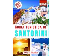 Guida turistica di Santorini 2025-2026: Esplora le spiagge di Santorini, i tramonti, i tour dei vulcani, le degustazioni di vini, i soggiorni di lusso e le fughe romantiche con consigli di esperti