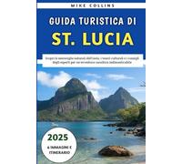 Guida Turistica Di St. Lucia 2025: Scopri le meraviglie naturali dell'isola, i tesori culturali e i consigli degli esperti per un'avventura caraibica indimenticabile