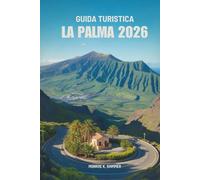 GUIDA TURISTICA LA PALMA 2026: la natura, le spiagge e la cultura dell'isola spagnola delle Canarie