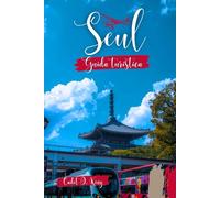 Guida turistica Seul 2026: Un viaggio da insider attraverso il gusto, il design e la vita quotidiana nella città più connessa del mondo