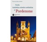 Guida Turistica Storico Artistica Di Pordenone