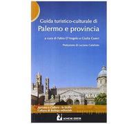 Guida Turistico-Culturale Di Palermo E Provincia