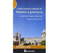 Guida Turistico-Culturale Di Palermo E Provincia