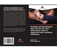Guidage Échographique Dans Le Bloc Du Nerf Obturateur Dans La Spasticité Des Membres Inférieurs