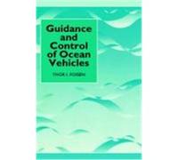 Guidance and Control of Ocean Vehicles Thor I. Fossen (Auteur)