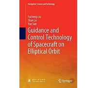 Guidance And Control Technology Of Spacecraft On Elliptical Orbit