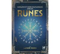 Layone Runes – Guidance et soins chamaniques avec les runes – Broché