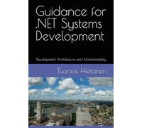Guidance for .NET Systems Development: Development, Architecture and Maintainability