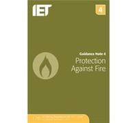 Guidance Note 4: Protection Against Fire (Electrical Regulations) (Paperback) The Iet, (Auteur)