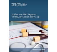 Guidance on Pfas Exposure, Testing, and Clinical Follow-Up