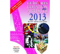 Guid'arts cotation des artistes 2013: Du XVe siècle à nos jours