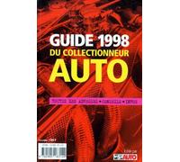 Guide 1998 Du Collectionneur Auto - Toutes Les Adresses, Conseils, Infos