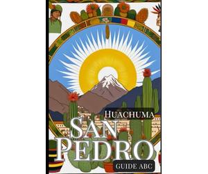 Guide ABC de San Pedro-Huachuma: La Plante Médicinale et l'Esprit Chamanique