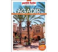 Guide Agadir 2026 Carnet Petit Futé: Taghazout - Vallée du Paradis Dominique Auzias (Auteur), Jean-Paul Labourdette (Auteur)