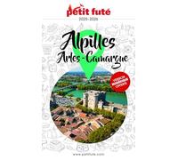 Guide Alpilles - Camargue - Arles 2025/2026 Petit Futé