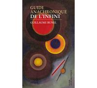 Guide anachronique de l'infini