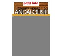 Guide Andalousie 2025 Carnet Petit Futé (2025)