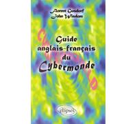 Guide anglais-français du Cybermonde - - Florent Gusdorf - Ellipses - Livre