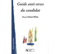 Guide anti-stress du candidat - MIRIN M. ISIMAT - Chronique Sociale - broché - Guide