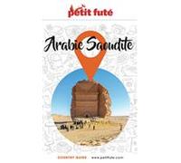 Guide Arabie Saoudite 2025/2026 Petit Futé