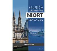 Guide architecture Niort - Daniel Courant - Geste - broché - Guide