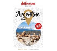 Guide Argentine 2025/2026 Petit Futé (2025-2026)