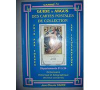 Guide & argus des cartes postales de collection: Tome 1, Département 01 à 24 : dictionnaire historique et géographique des lieux concernés
