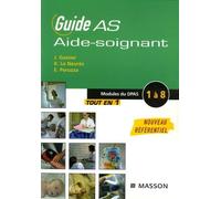 Guide AS aide-soignant: Modules de formation 1 à 8
