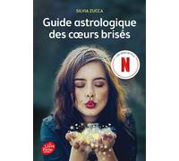 Guide astrologique des coeurs brisés - Silvia Zucca - Ldp Jeunesse - Poche - Roman adolescent