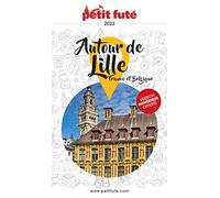 Guide Autour de Lille 2023 Petit Futé