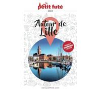 Guide Autour de Lille 2024 Petit Futé